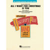 All I want for Christmas is You, Mariah Carey arr Michael Brown. Concert Band