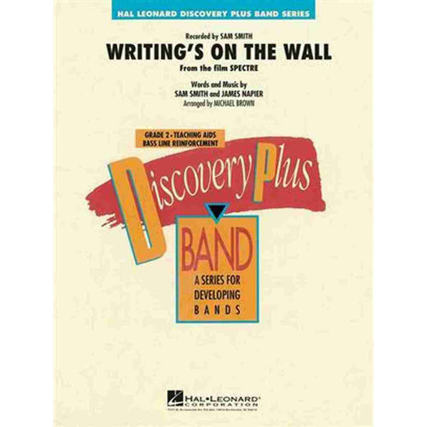 Writing's on the Wall, Sam Smith/James Napier, arr Michael Brown. Concert Band