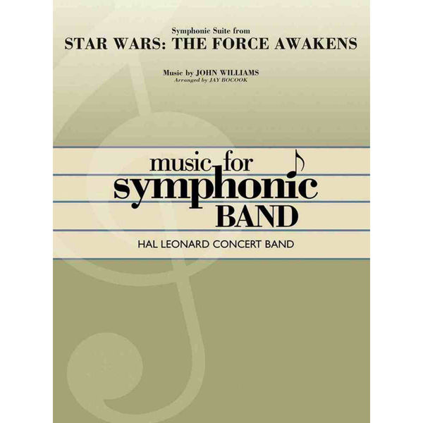Symphonic Suite from Star Wars: The Force Awakens - CB4 John Willams, arr. Jay Bocook