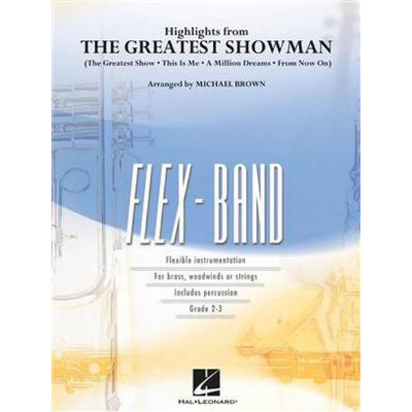 Highlights from the Greatest Showman Flex-Band Grade 2-3 Pasek/Arr. Brown