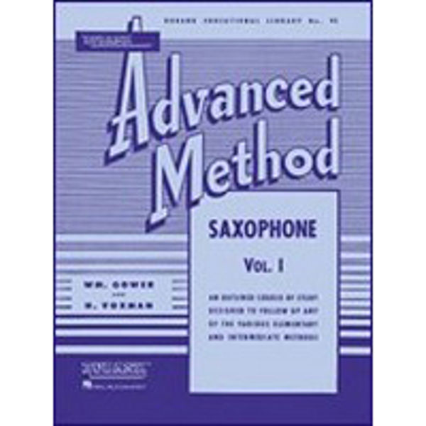 Rubank Advanced method for Saxophone Vol 1, Voxman and Gower