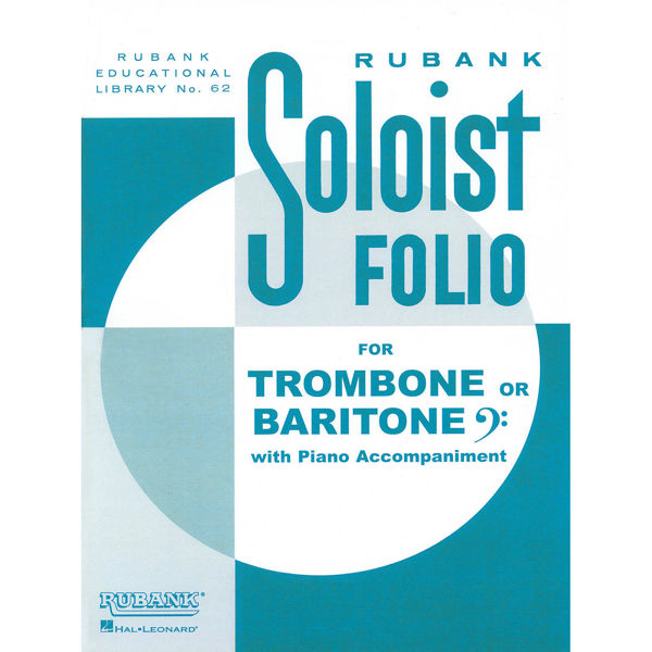 Rubank Soloist Folio - Trombone/Baritone B.C.