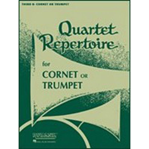 Quartet Repertoire for Cornet or Trumpet Third Cornet/Trumpet Bb