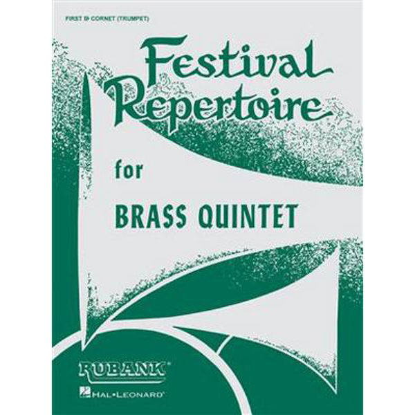 Festival Repertoire for Brass Quintet - First Cornet