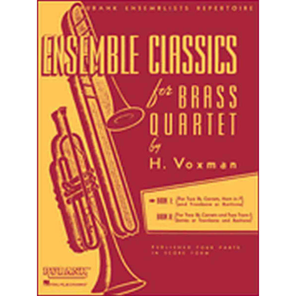 Ensemble Classics for Brass Quartet by H. Voxman, Vol. 1