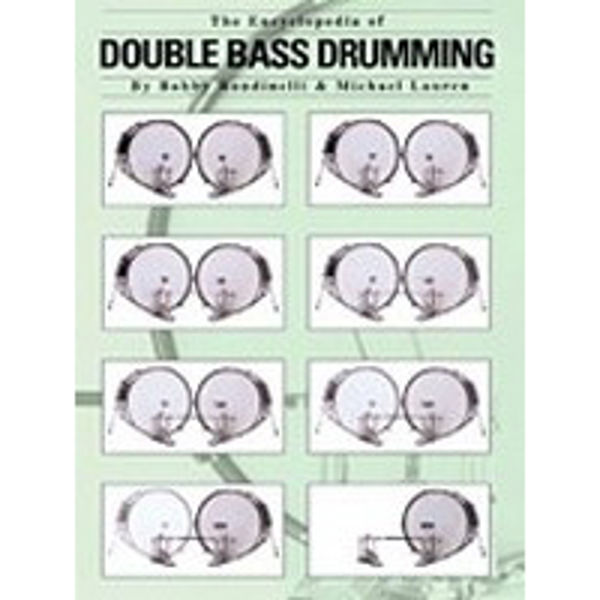 The Encyclopedia Of Double Bass Drumming