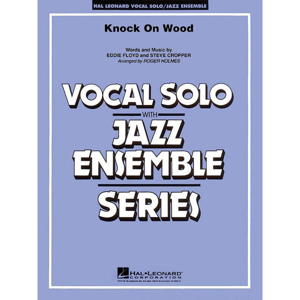 Knock on Wood, Floyd/Cropper arr Holmes. Jazz Ensemble + vocal