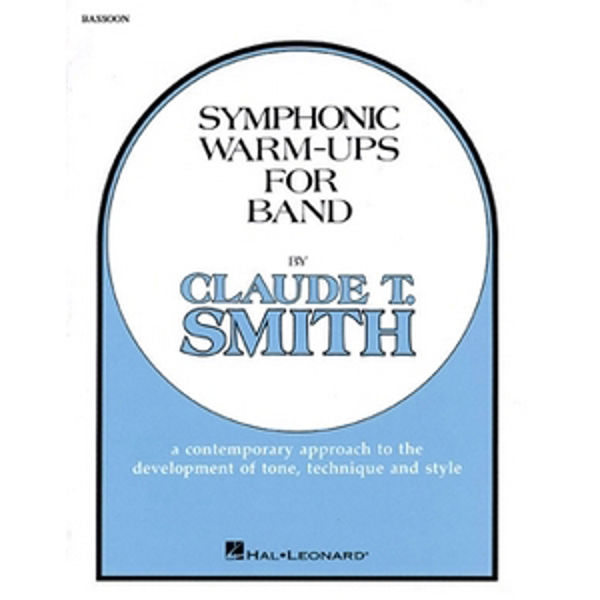 Symphonic Warm-Ups for Band Bassoon by Claude T. Smith