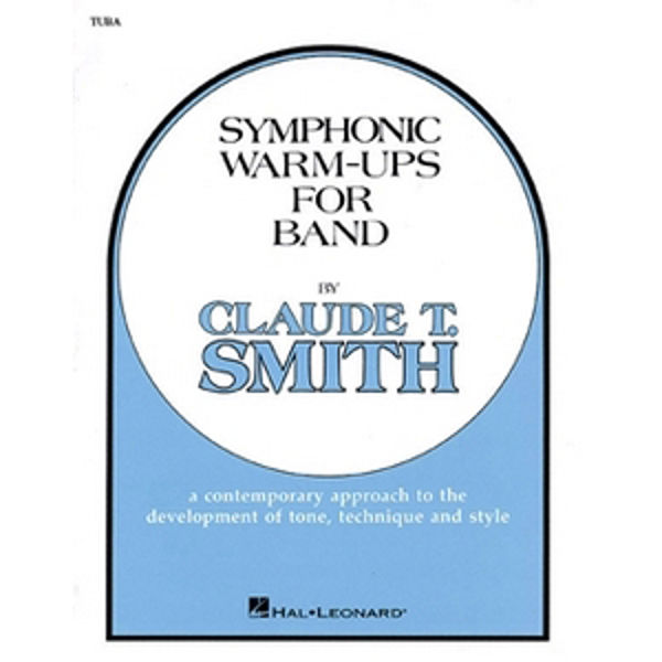 Symphonic Warm-Ups for Band Tuba BC by Claude T. Smith