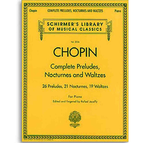 Chopin: Complete Preludes, Nocturnes and Waltzes. For Piano