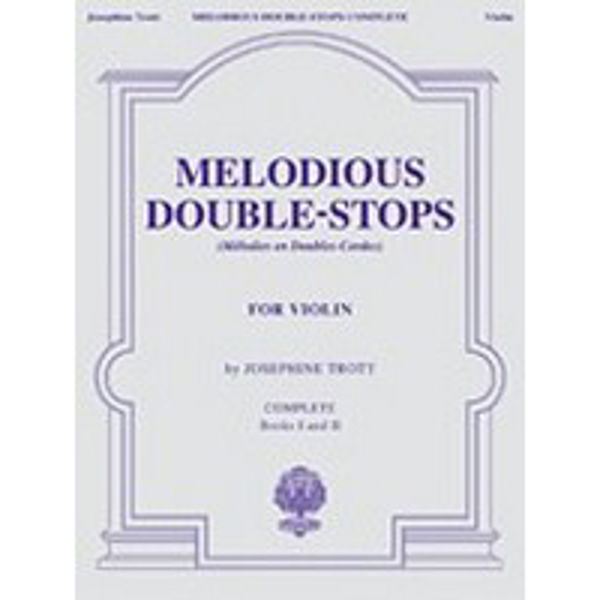Melodious Double-stops for violin Complete - Josephine Trott