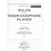 Solos for the Tenor Saxophone Player, with Piano and CD