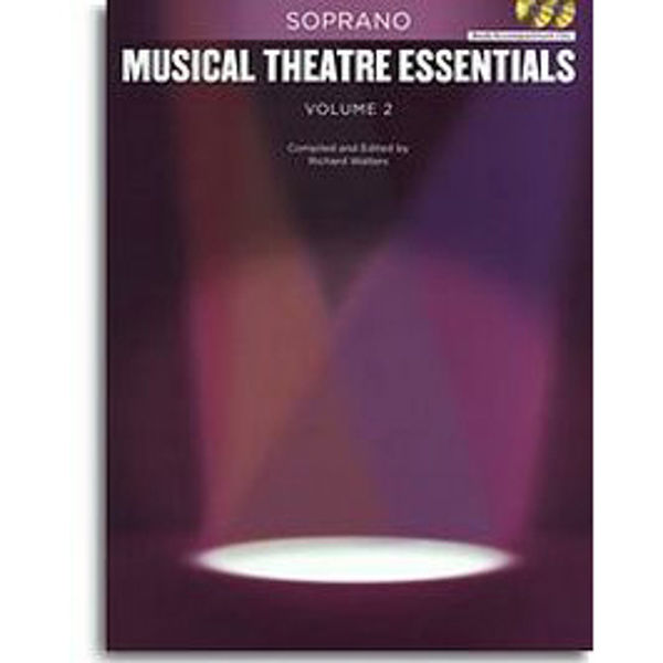 Musical Theatre Essentials - Soprano - Volume 2