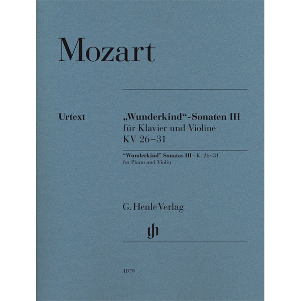 Wunderkind Sonatas III, K. 26-31 for Piano and Violin, Wolfgang Amadeus Mozart - Violin and Piano