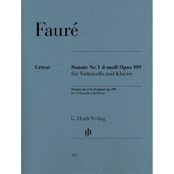 Sonate No 1 in d minor, Op 109.  Faure, Gabriel - Violoncello and Piano