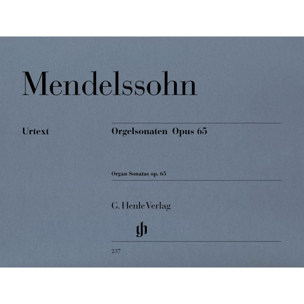 Organ Sonatas op. 65, Mendelssohn  Felix Bartholdy - Organ