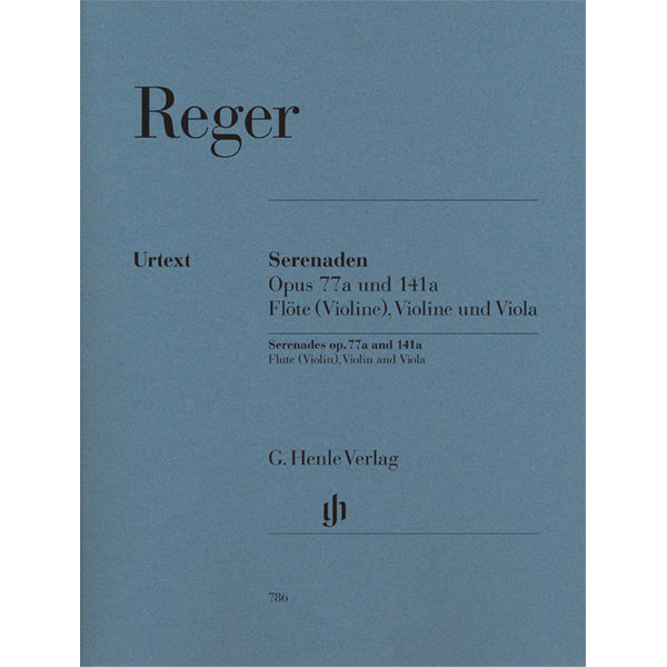 Serenades for Flute (Violin), Violin and Viola op. 77a and op. 141a, Max Reger - Flute, Violin, Viola