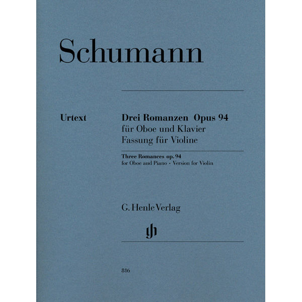 Three Romances for Oboe and Piano op.94 Version for Violin and Piano, Robert Schumann - Violin and Piano
