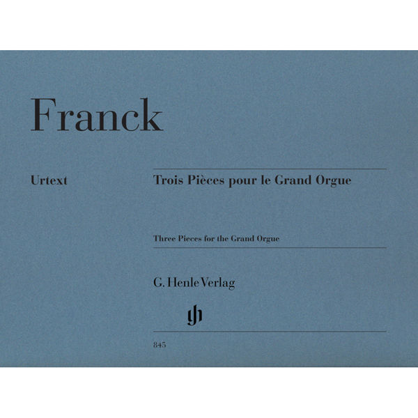 Trois Pieces pour le Grand Orgue, Cesar Franck - Organ