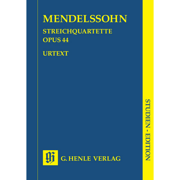 String Quartets op. 44, 1-3, Mendelssohn  Felix Bartholdy - String Quartet, Study Score