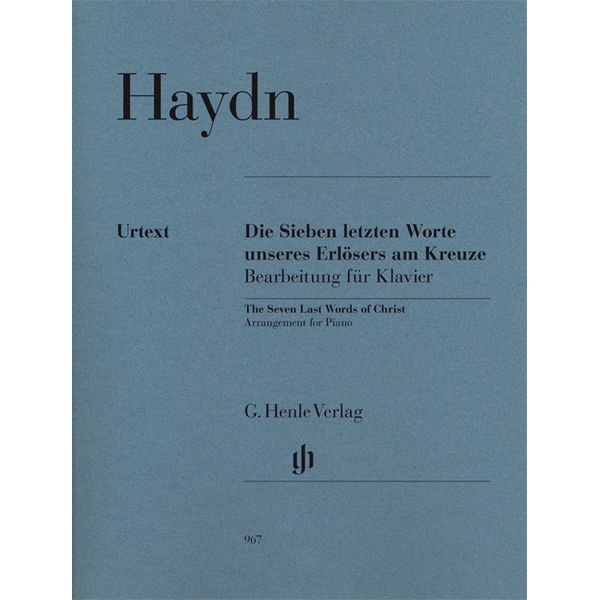The Seven Last Words of Christ, Joseph Haydn - Arrangement for Piano, also suitable for performance on the organ.