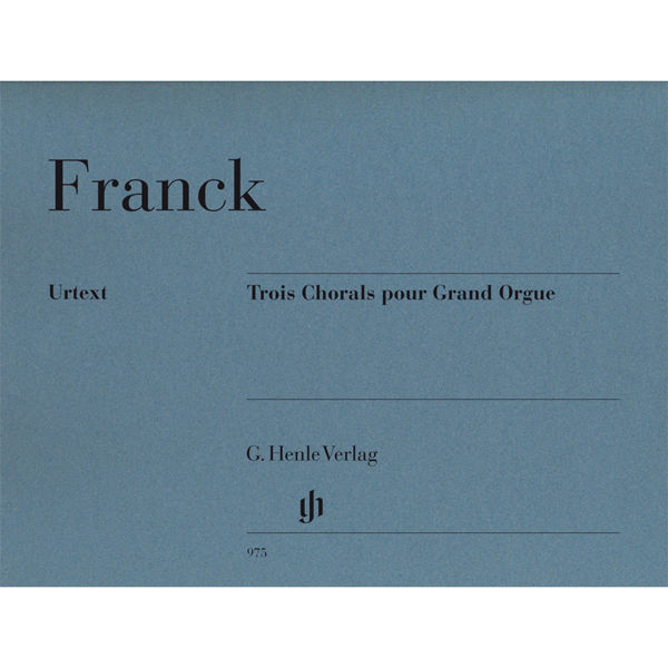 Trois Chorals pour Grand Orgue, Cesar Franck - Organ