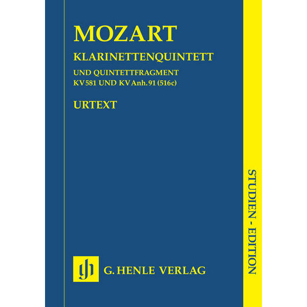 Clarinet Quintet in A major K. 581 and Fragment K. Anh. 91 (516c), Wolfgang Amadeus Mozart - Clarinet, 2 Violins, Viola, Violoncello, Study Score