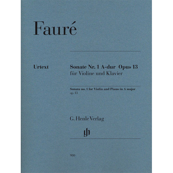 Sonata no. 1 for Violin and Piano in A major op. 13, Faure, Gabriel - Violin and Piano