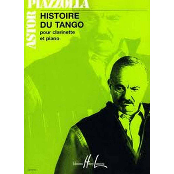 Histoire du Tango. Astor Piazzolla, Clarinet Bb Solo & Piano Accompaniment