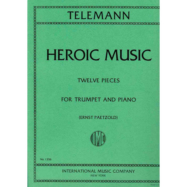 Telemann Heroic Music, 12 pieces for Trumpet and Piano