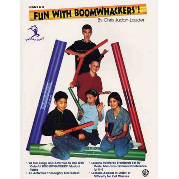 Fun With Boomwhackers! By Chris Judah-Lauder