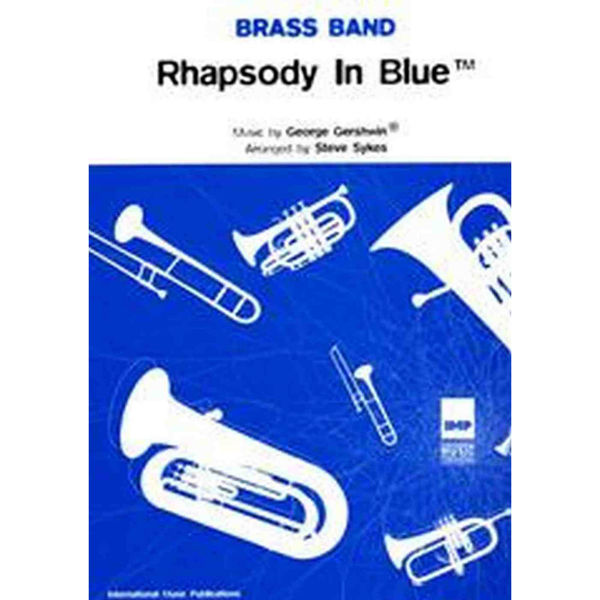 Rhapsody in Blue George Gerswin, arr Steven Sykes - Brass Band