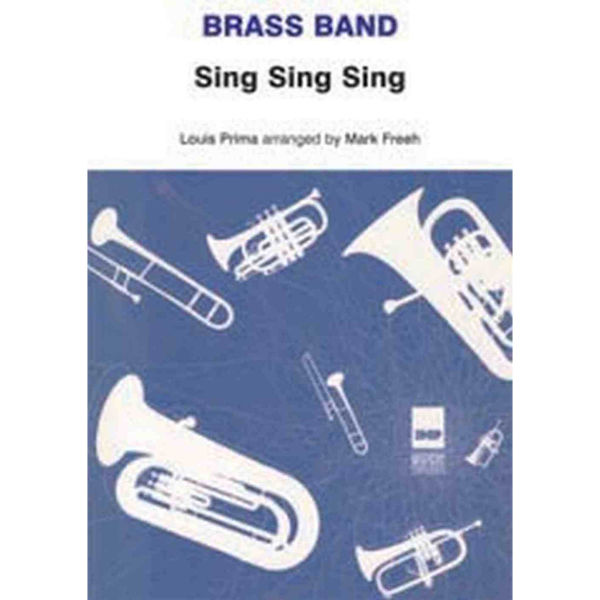 Sing Sing Sing (With A Swing), Louis Prima arr Freeh Brass Band