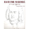 Bach for Marimba - for 2, 3 and 4 Mallet Solos arr James L. Moore