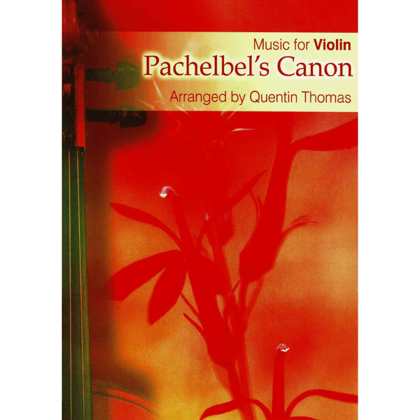 Pachelbel Canon for Violin and Piano, arr Quentin Thomas