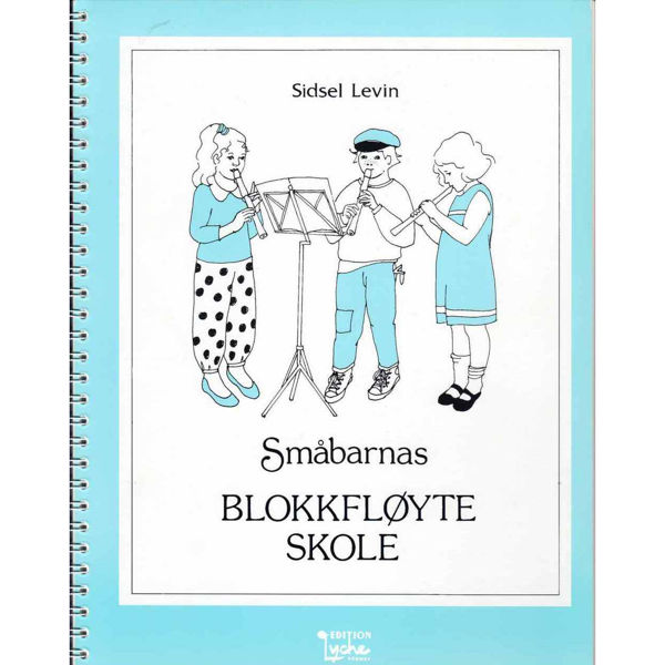 Småbarnas Blokkfløyteskole. Sissel Levin