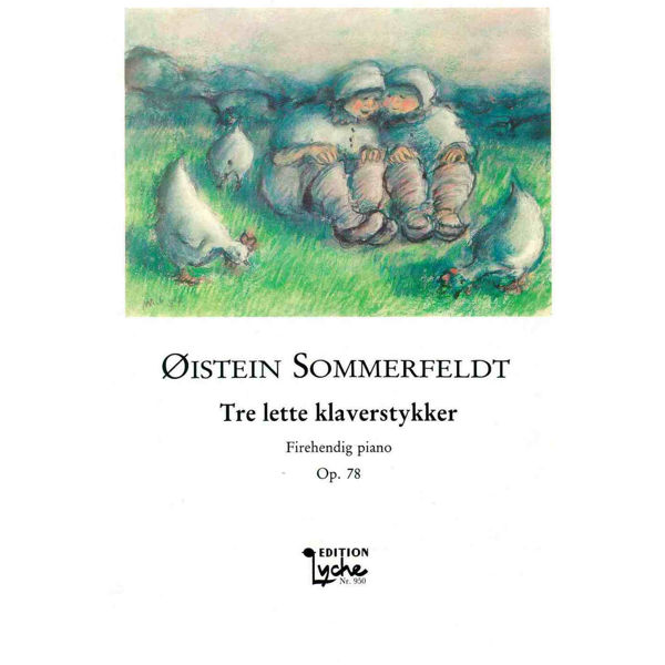 Tre lette klaverstykker Op.78 4-Hendig Piano, Sommerfeldt