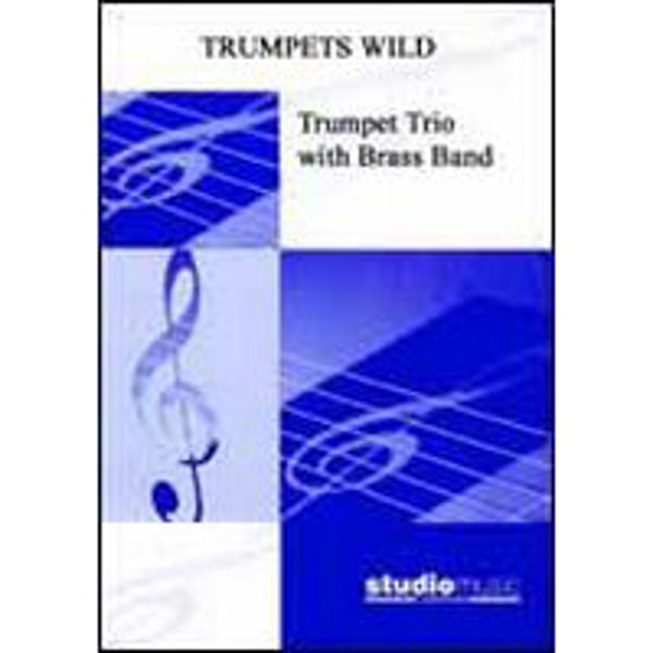 Trumpets Wild (Harold Walters) - Brass Band - Cornet trio
