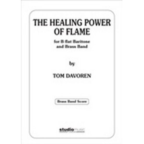 The Healing Power of Flame, Bb Baritone Solo and Brass Band, T. Davoren