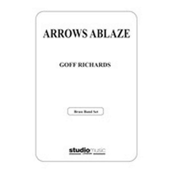 Arrows Ablaze, Goff Richards. Brass Band