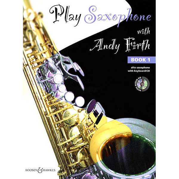 Play Saxophone with Andy Firth, Book 1