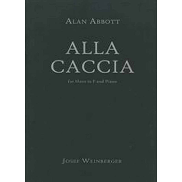 Alla Caccia, Alan Abbott. Horn/Piano