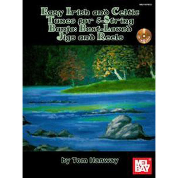 Easy Irish and Celtic Melodies for 5-String Banjo: Best-Loved Airs and Session Tunes