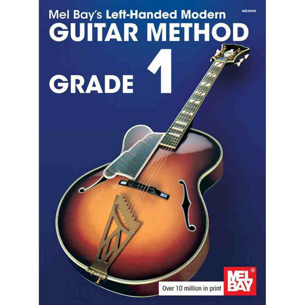 Mel Bay's Left-Handed Modern Guitar Method Grade 1