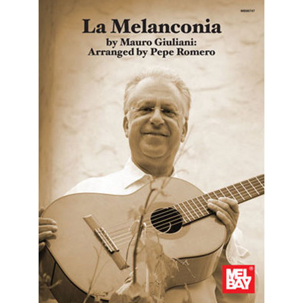 La Melanconia - Mauro Giuliani Arranged by Pepe Romero - Guitar