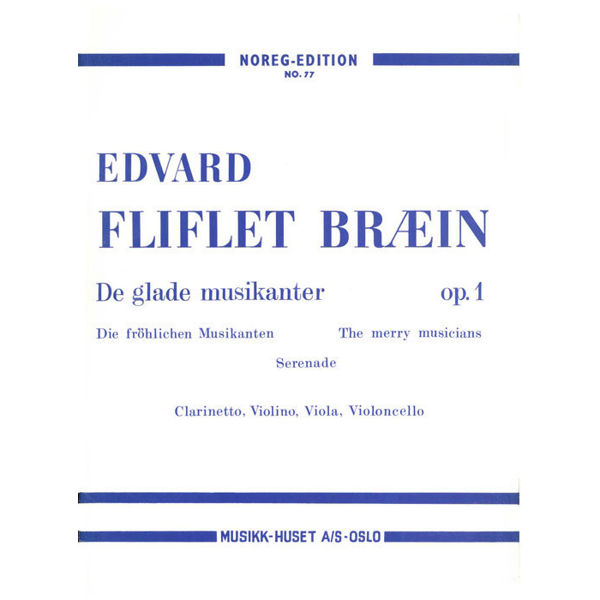 De Glade Musikanter, Edvard Fiflet Bræin - Klarinett, fiolin, bratsj og Cello. Partitur