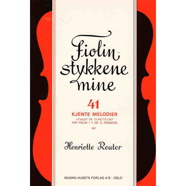 Fiolinstykkene Mine, Henriette Reuter - Fiolin