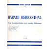 Fem Koralpreludier over Norske Folketoner, Harald Herresthal. Orgel