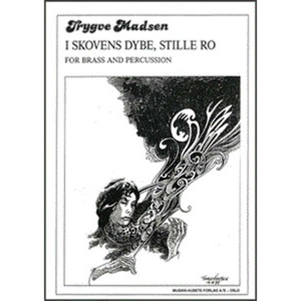 I Skovens Dybe Stille Ro, Trygve Madsen - Brass Stemmesett