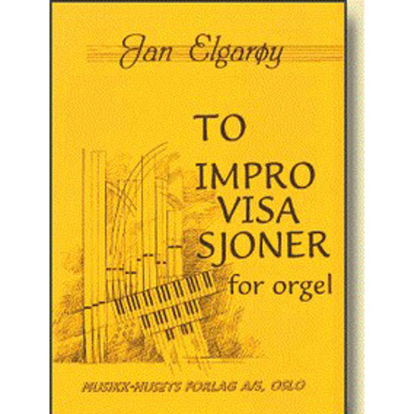 To Improvisasjoner, Jan Elgarøy - Orgel